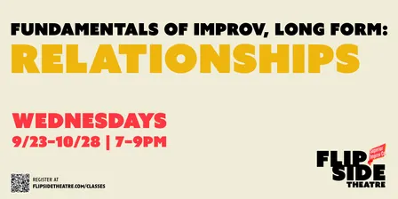 Fundamentals of Improv, Long Form: Relationships (9/23-10/28)