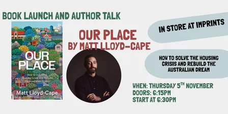 Book Launch: Our Place by Matthew Lloyd-Cape