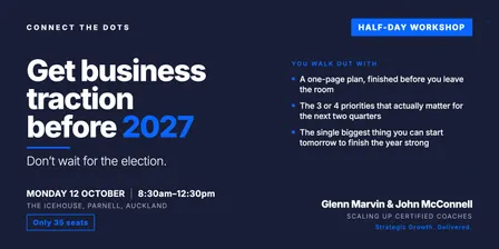 Get Business Traction Before 2027 - Don't wait for the election.