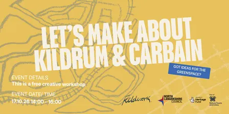 Nearer to Nature Workshop: Cumbernauld Kildrum + Carbain