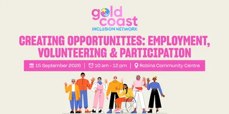 GCIN September - Creating Opportunities: Employment, Volunteering & Participation