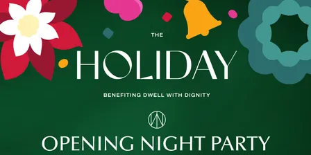 The HOLIDAY Opening Night