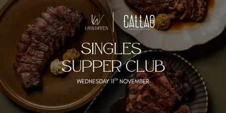 Singles Supper Club - Unwritten x Callao