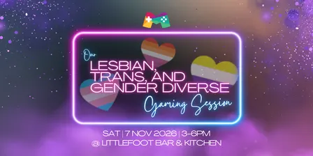 Lesbian, Trans and Gender-Diverse (LTGD) Gaming Session @ Littlefoot Bar & Kitchen
