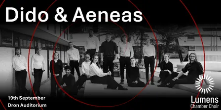 Dido and Aeneas by Henry Purcell - Lumens Chamber Choir
