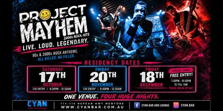 PROJECT MAYHEM @ Cyan