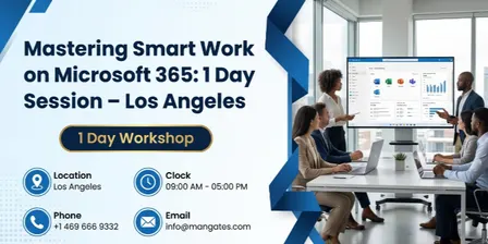 Mastering Smart Work on Microsoft 365: 1 Day Session – Los Angeles