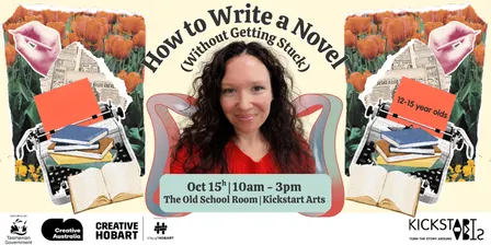 How to Write a Novel (Without Getting Stuck) with Maja - ages 12 - 15 years