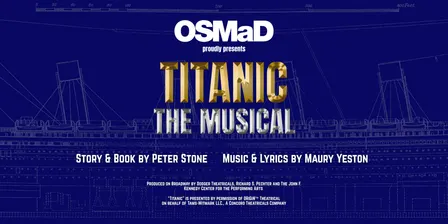 Titanic - The Musical (OPENING NIGHT)