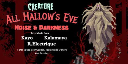 All Hallows Eve @ Creature