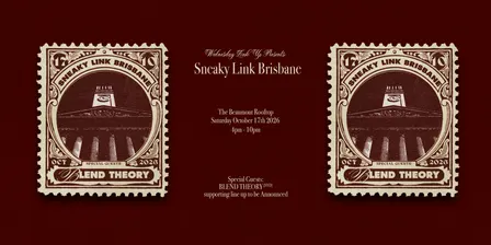 WLU Presents: Sneaky Link Brisbane ft. Blend Theory [SYD] | 17.10.2026