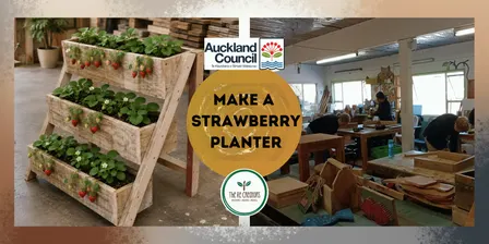 Make a Strawberry Planter- Spring Gardening Woodwork: Power Tools 101, The ReCreators Green Space, Sunday 11 October 10am-4pm