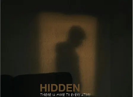 HIDDEN: THERE IS MORE TO EVERY STORY