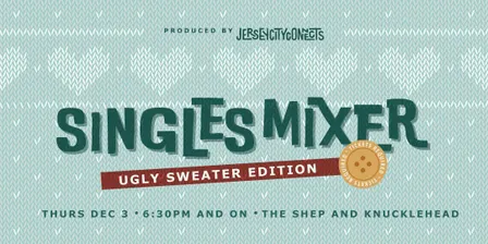 Jersey City Connects | Singles Party | Ugly Sweater Edition | Singles Mixer