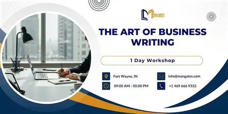 The Art of Business Writing: 1 Day Workshop in Fort Wayne, IN