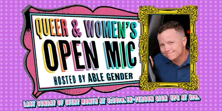 Queer and Women's Open Mic