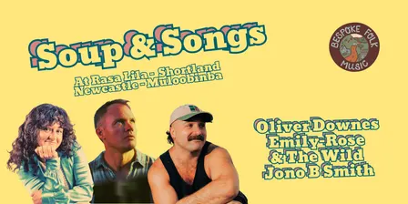 Soup & Songs at Rasa Lila: Oliver Downes, Emily-Rose & The Wild, Jono B Smith