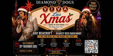 Diamond Dogs Presents - VIVA LAS XMAS. A Night of Elvis Xmas Magic