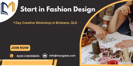 Start in Fashion Design: 1 Day Creative Workshop in Brisbane, QLD