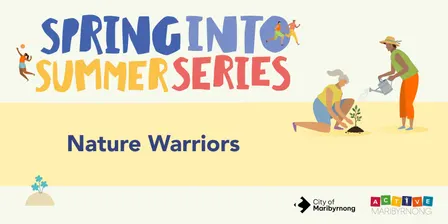 Nature Warriors - Spring into Summer Series 2026