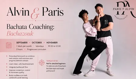 Paris & Alvin — Bachazouk: Bachata Coaching 9 Weeks Program