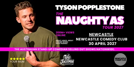 NAUGHTY AS - NEWCASTLE
