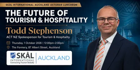 Tourism & Hospitality: A Conversation with Todd Stephenson, ACT NZ with Skål