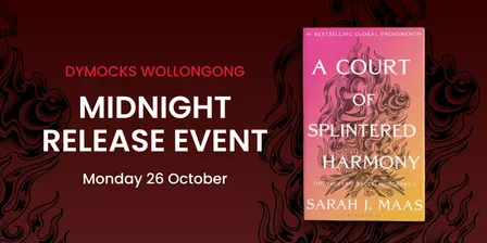 ACOTAR Midnight Release Event - Wollongong