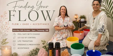 Finding your Flow State: An afternoon with Essential Oils & Sound Healing for Deep Relaxation
