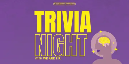 Trivia with We Are T.R.