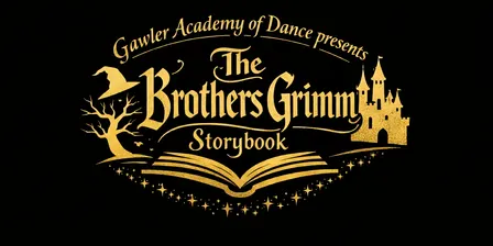 The Brother's Grimm Storybook - Gawler Academy of Dance Concert 2026