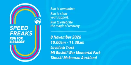 Speed Freaks Run for a Reason 2026 - TĀMAKI MAKAURAU | AUCKLAND