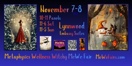 Metaphysics Wellness Witchy MeWe Fair in Lynnwood with 50 Booths & 20 Talks 11/7-8/26
