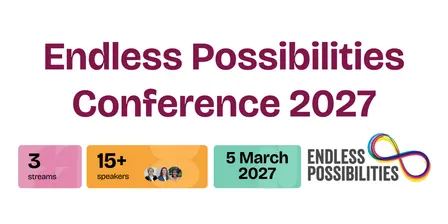 Endless Possibilities Conference 2027