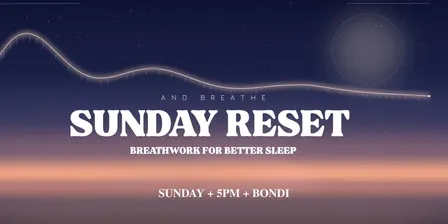 Sunday Reset - Breathwork for Better Sleep in Bondi