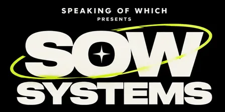 SOW SYSTEMS - Speaking Of Which Party