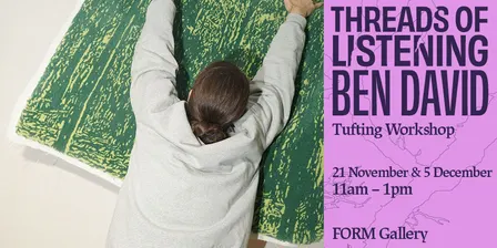 Tufting Workshop | Ben David