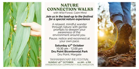 Nature Connection Walk - Sat 17th Oct - Tasmanian Nature Festival