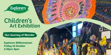 Children's Art Exhibition at Explorers Williamstown