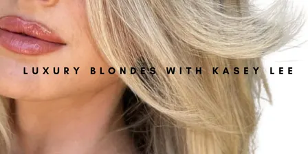 Luxury Blondes with Kasey Lee