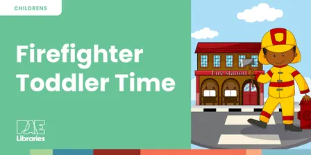 Firefighter Toddler Time