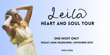 HEART AND SOUL TOUR || LEILA - One night only in Melbourne