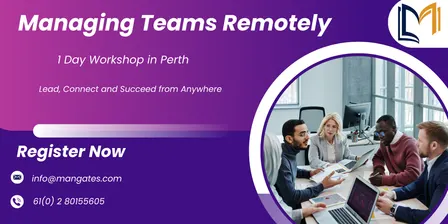Managing Teams Remotely – 1 Day Workshop in Perth