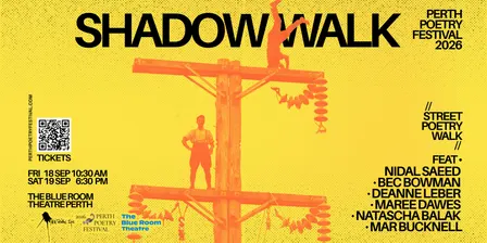 Shadow Walk |  Perth Poetry Festival 2026