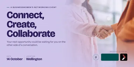 Connect, Create, Collaborate Businesswomen's Event Wellington