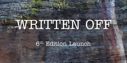 Written Off #6 Launch