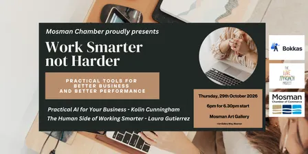 Work Smarter, not Harder - Practical AI for your Business and the Human Side of Working Smarter
