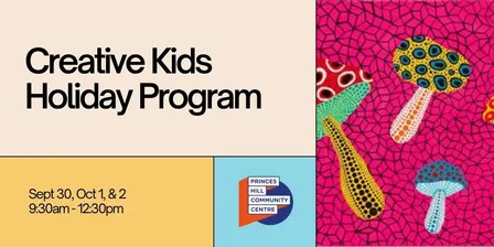 Creative Kids Holiday Program - Sept/Oct 2026