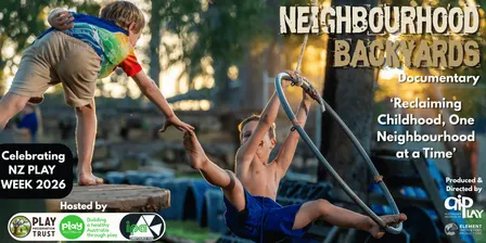 Neighbourhood Backyards Documentary 'NZ PREMIERE'  'PLAY WEEK 2026'