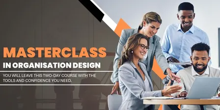 Organisation Design Training Course (2-Day Course)